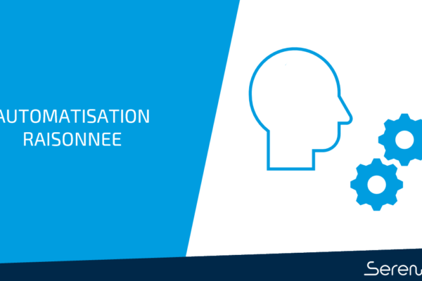 Automatisation raisonnée : jusqu’où faut-il aller dans l’automatisation ?