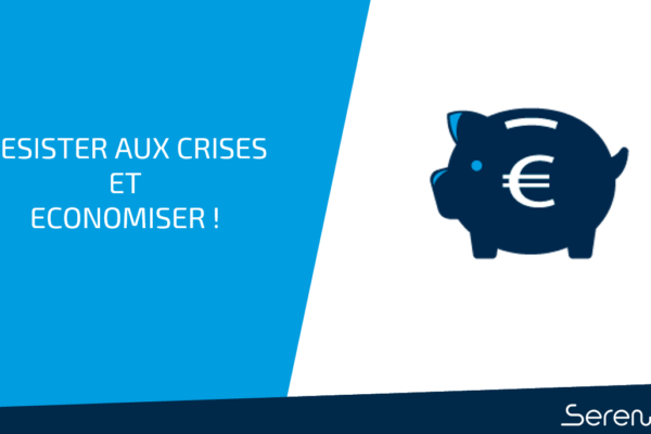 Résister aux crises et, en plus, économiser ?